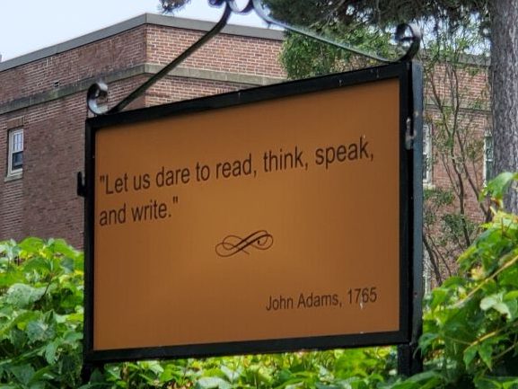 "Let us dare to read, think, speak and write." John Adams, 1765